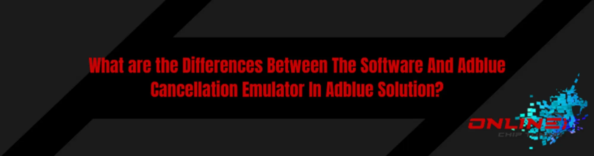 What are the Differences Between The Software And Adblue Cancellation Emulator In Adblue Solution?