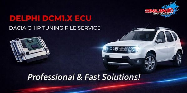 What is DCM1.X ECU? Chip Tuning and Online File Solutions