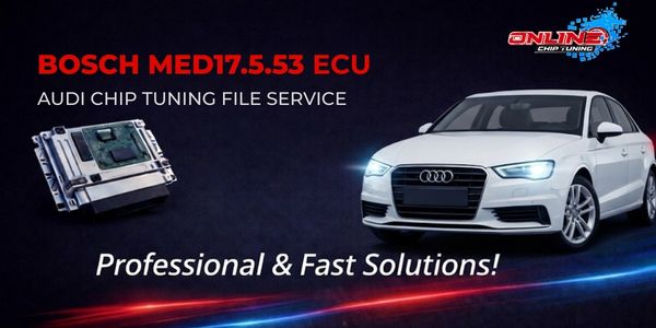 What is MED17.5.53 ECU? Chip Tuning and Online File Solutions
