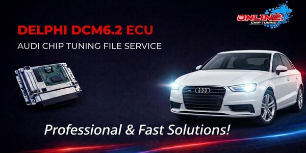 What is DCM6.2 ECU? Chip Tuning and Online File Solutions
