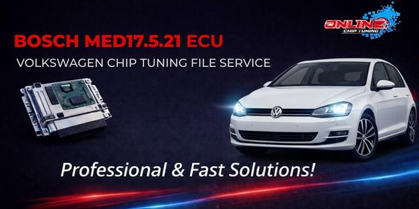 MED17.5.21 ECU Nedir? Chip Tuning ve Online Dosya Çözümleri